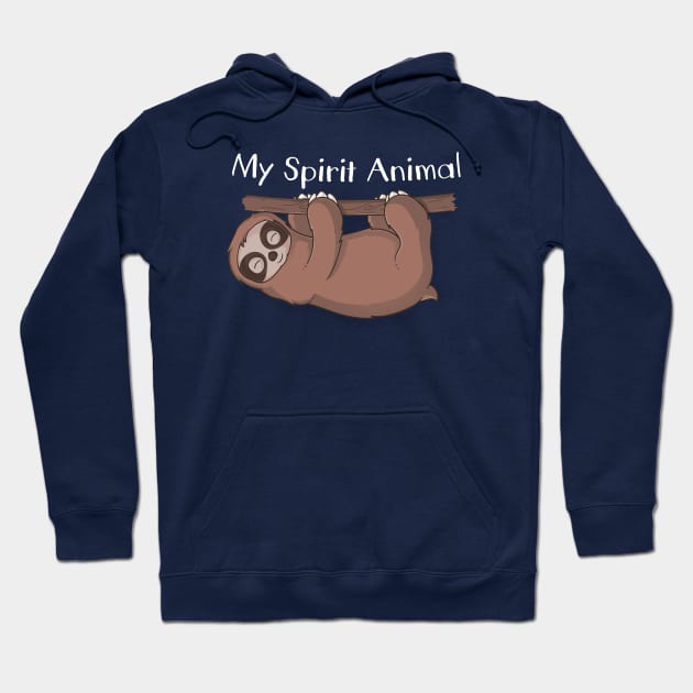 Sloth is My Spirit Animal Hoodie by Beka